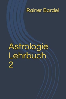 Image for Astrologie Lehrbuch 2