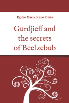 Image for Gurdjieff and the secrets of Beelzebub