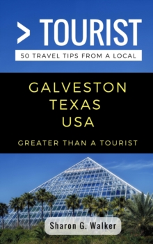 Image for Greater Than a Tourist- Galveston Texas USA