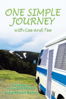 Image for One Simple Journey With Cee and Tee: Australia as My Companion