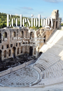 Image for Ecclesiology : A Study of the Church