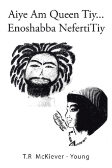 Image for Aiye Am Queen Tiy . . . : Enoshabba Nefertitiy