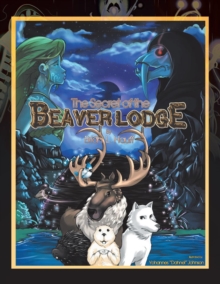 Image for The Secret of the Beaver Lodge
