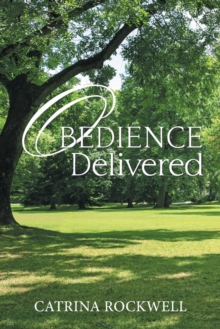 Image for Obedience Delivered