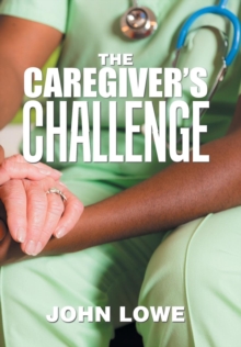 Image for The Caregiver's Challenge