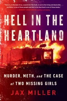 Image for Hell in the heartland: murder, meth, and the case of two missing girls