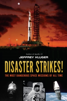 Image for Disaster Strikes!: The Most Dangerous Space Missions of All Time
