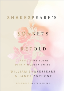 Image for Shakespeare's Sonnets, Retold : Classic Love Poems with a Modern Twist