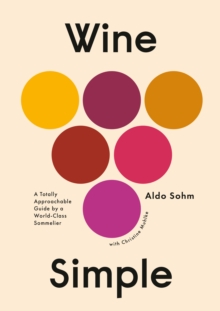 Image for Wine simple  : a totally approachable guide from a world-class sommelier