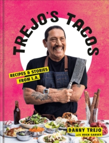 Image for Trejo's tacos  : recipes and stories from LA