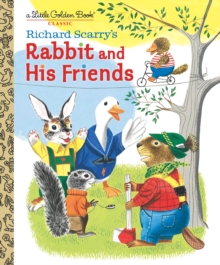 Image for Richard Scarry's Rabbit and His Friends