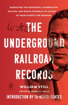 Image for Underground Railroad Records: Narrating the Hardships, Hairbreadth Escapes, and Death Struggles of Slaves in Their Efforts for Freedom