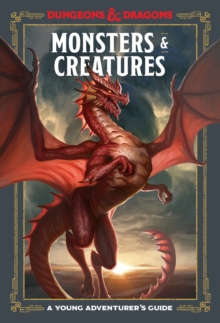 Image for Monsters and Creatures : An Adventurer's Guide