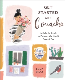Image for Get Started With Gouache