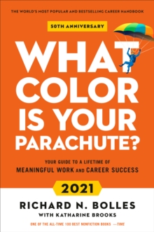 Image for What Color Is Your Parachute?: Your Guide to a Lifetime of Meaningful Work and Career Success