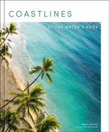 Coastlines: At the Water’s Edge