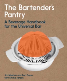 Image for The Bartender's Pantry : A Beverage Handbook for the Universal Bar