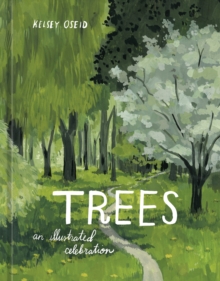 Trees: An Illustrated Celebration