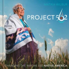 Image for Project 562  : changing the way we see Native America