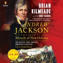Image for Andrew Jackson and the Miracle of New Orleans : The Battle That Shaped America's Destiny