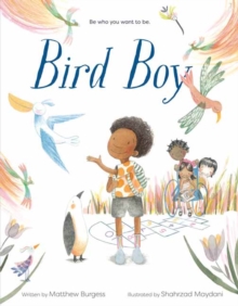 Bird Boy: (An Inclusive Children’s Book)