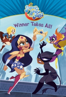 Image for Winner Takes All! (DC Super Hero Girls)