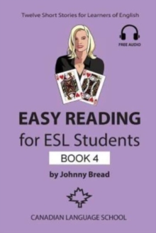 Image for Easy Reading for ESL Students - Book 4 : Twelve Short Stories for Learners of English