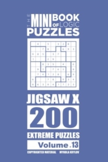 Image for The Mini Book of Logic Puzzles - Jigsaw X 200 Extreme (Volume 13)