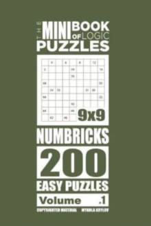 Image for The Mini Book of Logic Puzzles - Numbricks 200 Easy (Volume 1)