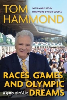 Image for Races, Games, and Olympic Dreams : A Sportscaster's Life