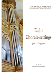 Image for Eight Chorale-settings for Organ