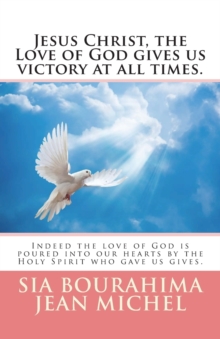 Image for Jesus Christ, the Love of God gives us victory at all times.