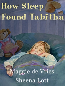 Image for How Sleep Found Tabitha.