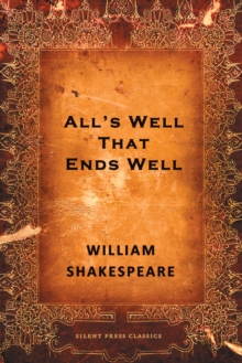 Image for All's Well That Ends Well: A Comedy