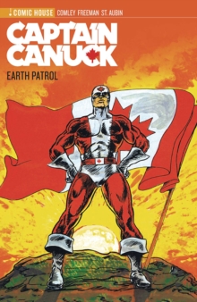 Image for Captain Canuck Archives Volume 1- Earth Patrol