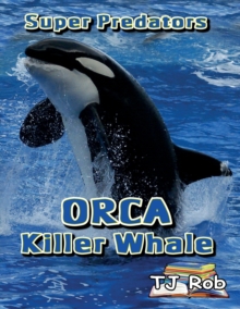 Image for ORCA Killer Whale : Age 6 and above