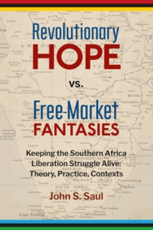 Revolutionary Hope vs Free Market Fantasies