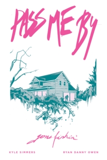 Pass Me By: Gone Fishin’