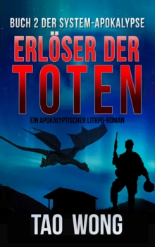 Image for Erloser Der Toten: Ein Apokalyptischer LitRPG-Roman
