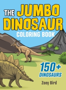 Image for The JUMBO Dinosaur Coloring Book : A BIG and Fun Activity for Kids