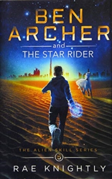 Image for Ben Archer and the Star Rider (The Alien Skill Series, Book 5)