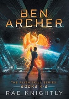 Image for Ben Archer (The Alien Skill Series, Books 4-6)