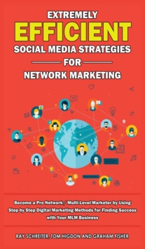 Image for Extremely Efficient Social Media Strategies for Network Marketing
