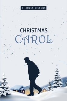 Image for A Christmas Carol : Being a Ghost Story of Christmas