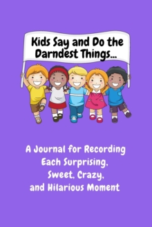 Image for Kids Say and Do the Darndest Things (Purple Cover)
