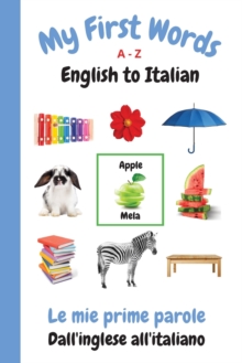 Image for My First Words A - Z English to Italian
