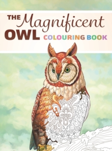 Image for The Magnificent Owl Colouring Book : Fun and Relaxing Therapy to Relieve Stress and Anxiety