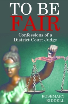 Image for To be fair  : confessions of a District Court judge