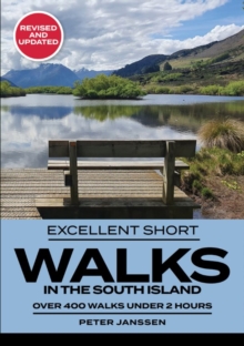 Excellent Short Walks in the South Island