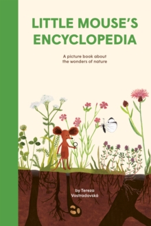 Image for Little Mouse's Encyclopedia : A Picture Book about the Wonders of Nature